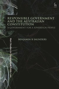 bokomslag Responsible Government and the Australian Constitution