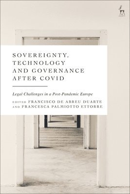 Francisco de Abreu Duarte, Francesca Palmiotto Ettorre - Sovereignty, Technology and Governance after COVID-19, Inbunden
