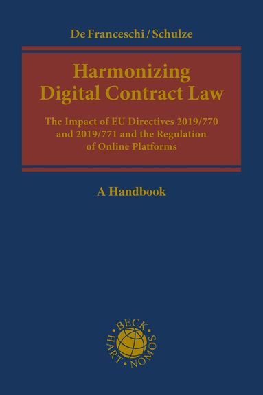 Alberto De Franceschi, Reiner Schulze - Harmonizing Digital Contract Law, Inbunden