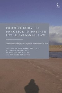 bokomslag From Theory to Practice in Private International Law