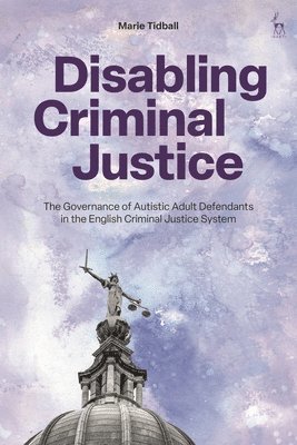 Disabling Criminal Justice 1