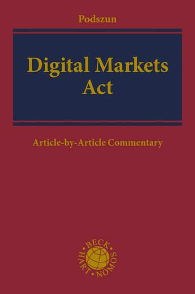 Rupprecht Podszun - Digital Markets Act, Inbunden