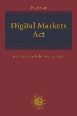 Rupprecht Podszun - Digital Markets Act, Inbunden