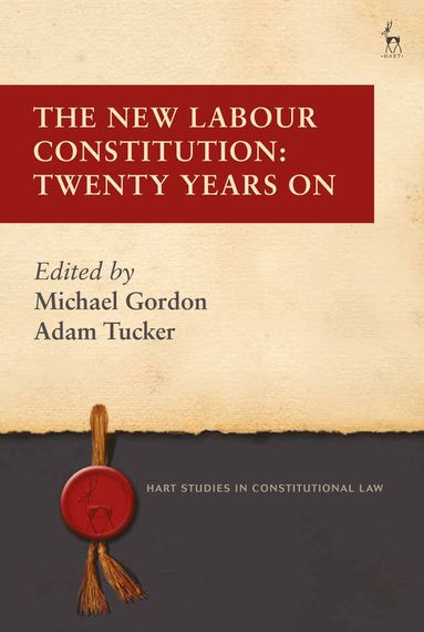 Michael Gordon, Adam Tucker - New Labour Constitution, Häftad