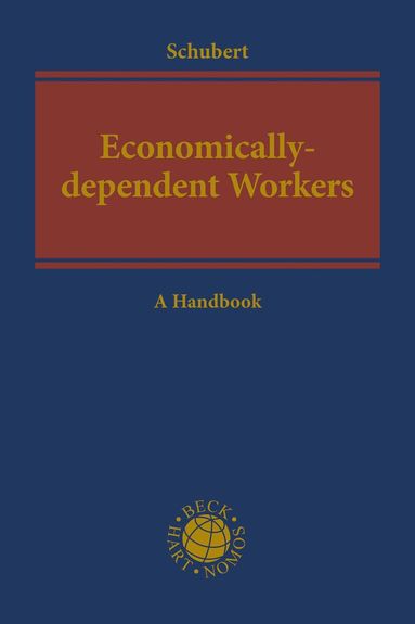 bokomslag Economically-dependent Workers as Part of a Decent Economy