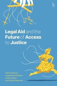 bokomslag Legal Aid and the Future of Access to Justice