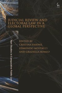 bokomslag Judicial Review and Electoral Law in a Global Perspective