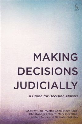 Making Decisions Judicially 1