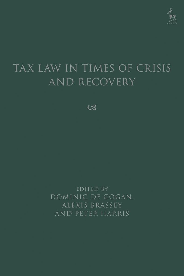 Tax Law in Times of Crisis and Recovery 1