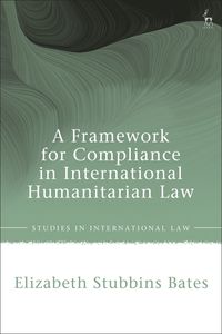 bokomslag Framework for Compliance in International Humanitarian Law