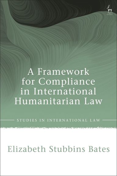 bokomslag Framework for Compliance in International Humanitarian Law