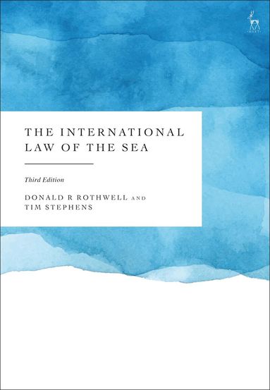 Donald R Rothwell, Tim Stephens - International Law of the Sea, Häftad