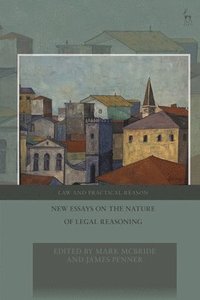 bokomslag New Essays on the Nature of Legal Reasoning