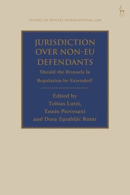 Tobias Lutzi, Ennio Piovesani, Dora Zgrabljic Rotar - Jurisdiction Over Non-EU Defendants, Inbunden