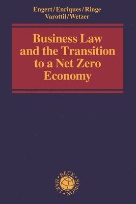 Business Law and the Transition to a Net Zero Economy 1