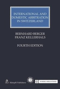 bokomslag International and Domestic Arbitration in Switzerland