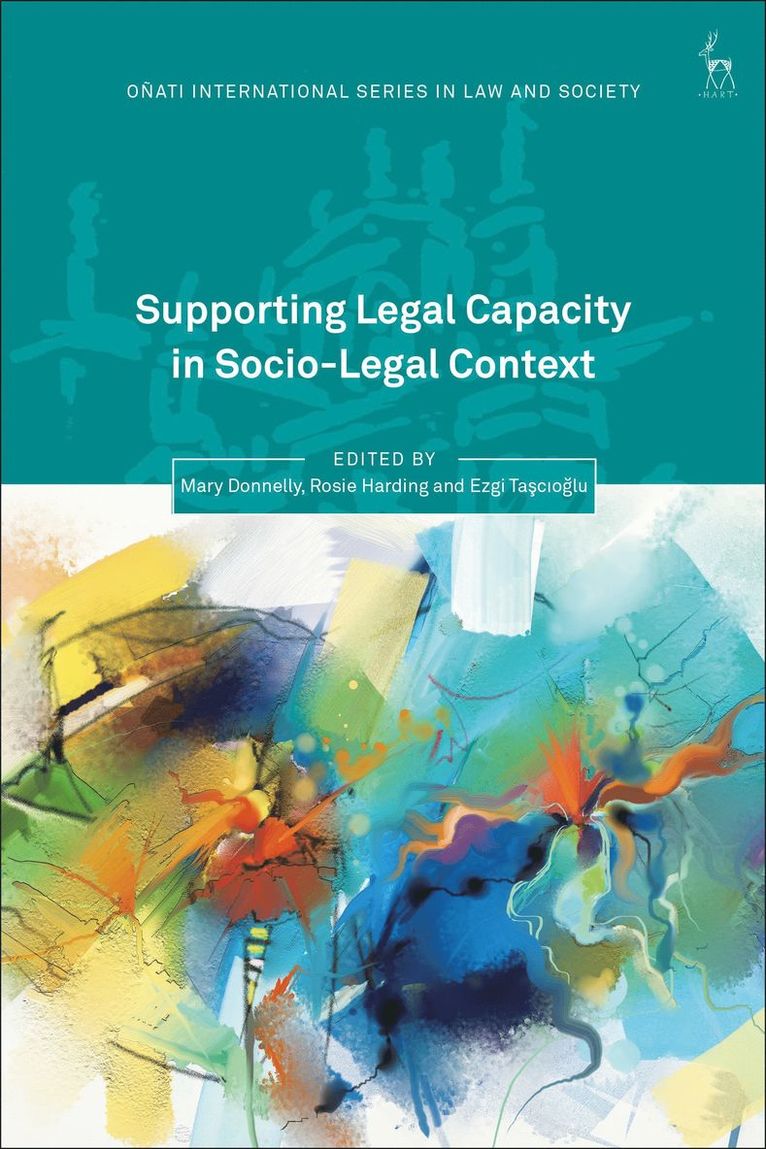 Mary Donnelly, Rosie Harding, Ezgi Tascioglu, Ireland) Donnelly, Mary (University College Cork, UK) Harding, Rosie (University of Birmingham, UK) Tascioglu, Ezgi (Keele University - Supporting Legal Capacity in Socio-Legal Context, Häftad