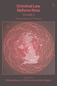 bokomslag Criminal Law Reform Now, Volume 2: Proposals and Critique