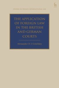 bokomslag Application of Foreign Law in the British and German Courts
