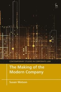 bokomslag The Making of the Modern Company