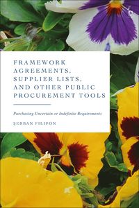 bokomslag Framework Agreements, Supplier Lists, and Other Public Procurement Tools