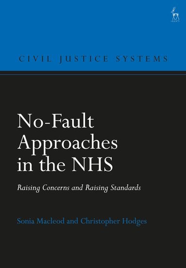 Sonia Macleod, Christopher Hodges, Christopher Hodges - No-Fault Approaches in the NHS, Häftad