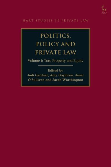 Jodi Gardner, Amy Goymour, Janet O'Sullivan, Sarah Worthington - Politics, Policy and Private Law, Häftad