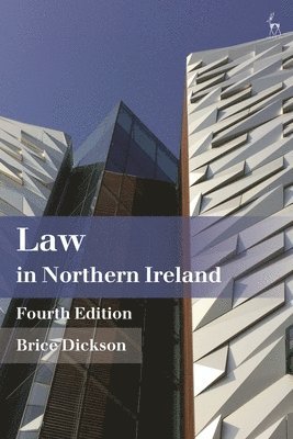 Brice Dickson, UK) Dickson, Brice (Queen’s University Belfast - Law in Northern Ireland, Häftad