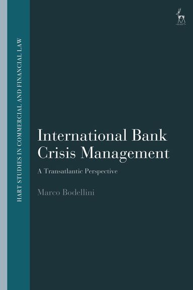 Marco Bodellini, John Linarelli - International Bank Crisis Management, Inbunden