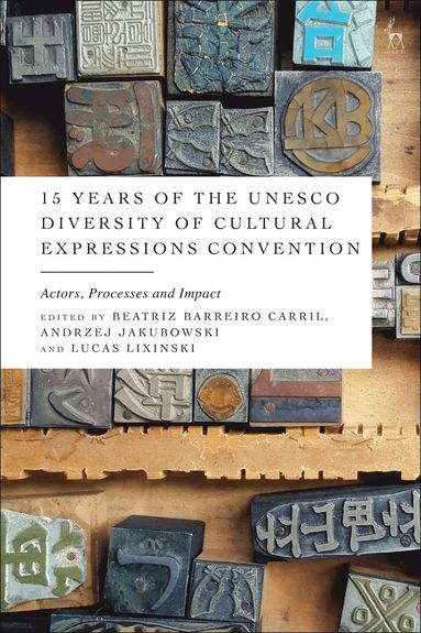 bokomslag 15 Years of the UNESCO Diversity of Cultural Expressions Convention