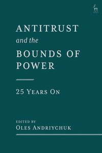 bokomslag Antitrust and the Bounds of Power  25 Years On