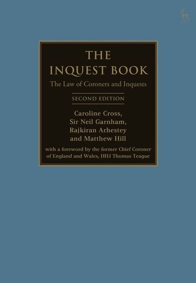 Caroline Cross, Neil Garnham, Caroline Cross, Neil Garnham, Rajkiran Arhestey, Matthew Hill - Inquest Book, Inbunden