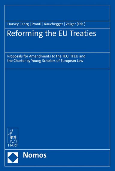Darren Harvey, Madlen Karg, Janine Prantl, Clara Rauchegger, Bernadette Zelger - Reforming the EU Treaties, Inbunden