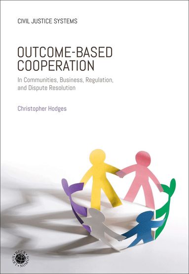 Christopher Hodges, Christopher Hodges - Outcome-Based Cooperation, Inbunden