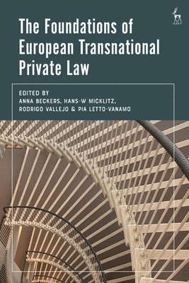 The Foundations of European Transnational Private Law 1