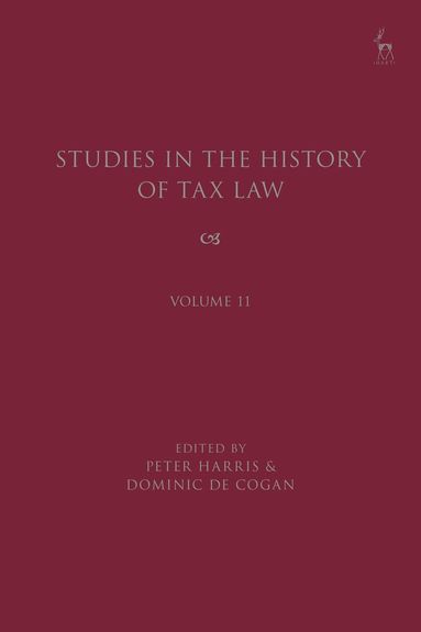 bokomslag Studies in the History of Tax Law, Volume 11