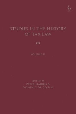 Studies in the History of Tax Law, Volume 11