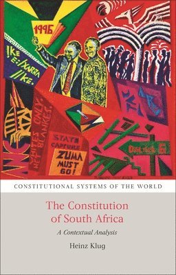 Heinz Klug, Peter Leyland, Andrew Harding, Rosalind Dixon, Heinz Klug, Maartje De Visser - The Constitution of South Africa: A Contextual Analysis, Häftad