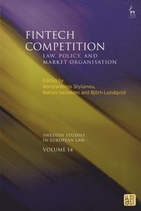 bokomslag Fintech Competition: Law, Policy, and Market Organisation