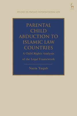 Parental Child Abduction to Islamic Law Countries 1