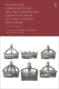 bokomslag Sceptical Perspectives on the Changing Constitution of the United Kingdom