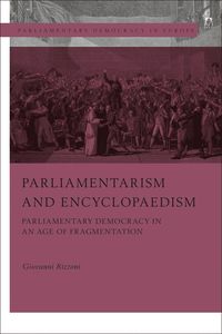 bokomslag Parliamentarism and Encyclopaedism