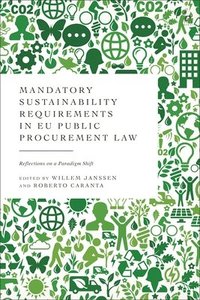 bokomslag Mandatory Sustainability Requirements in EU Public Procurement Law