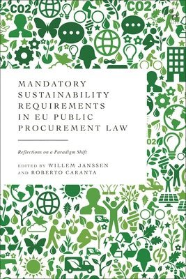 Mandatory Sustainability Requirements in EU Public Procurement Law 1