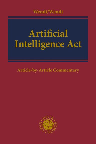 Domenik Henning Wendt, Janine Wendt - Artificial Intelligence Act, Inbunden