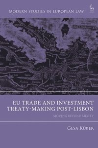 bokomslag EU Trade and Investment Treaty-Making Post-Lisbon