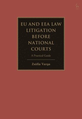 bokomslag EU and EEA Law Litigation Before National Courts