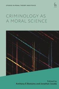 bokomslag Criminology as a Moral Science