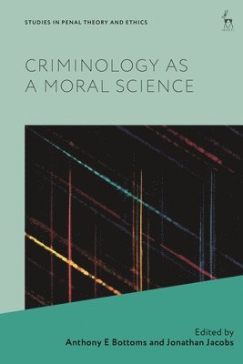 Criminology as a Moral Science 1