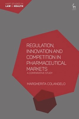 Regulation, Innovation and Competition in Pharmaceutical Markets 1